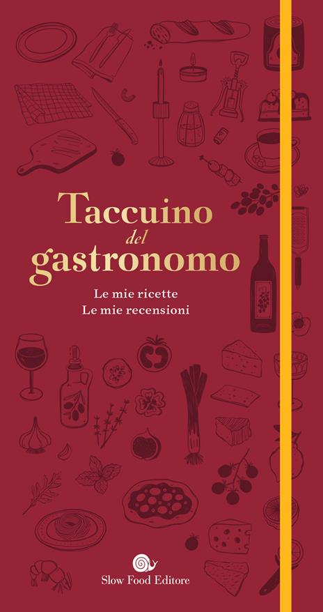 Taccuino del gastronomo. Le mie ricette, le mie recensioni - copertina