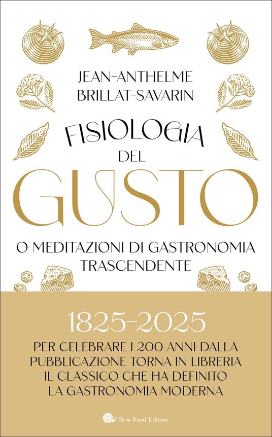 Fisiologia del gusto o meditazioni di gastronomia trascendente - Jean-Anthelme Brillat Savarin - copertina
