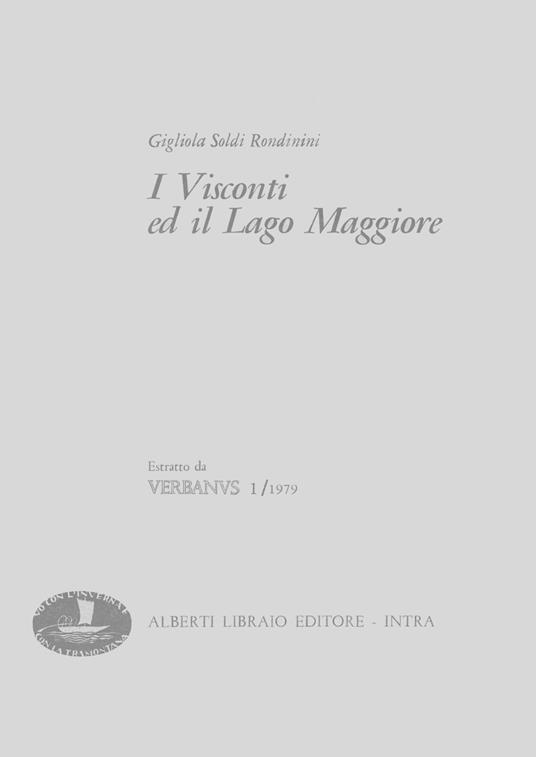 I visconti e il Lago Maggiore - Gigliola Soldi Rondinini - copertina