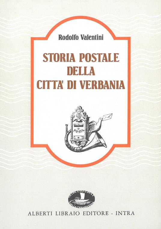Storia postale della città di Verbania - Rodolfo Valentini - copertina