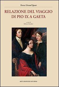 Relazione del viaggio di Pio IX a Gaeta - Teresa Giraud Spaur - copertina