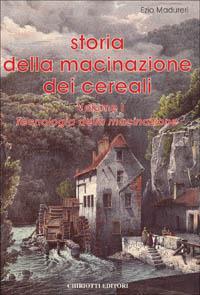 Storia della macinazione dei cereali - Ezio Madureri - copertina