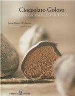 Cioccolato goloso. Una grande esperienza
