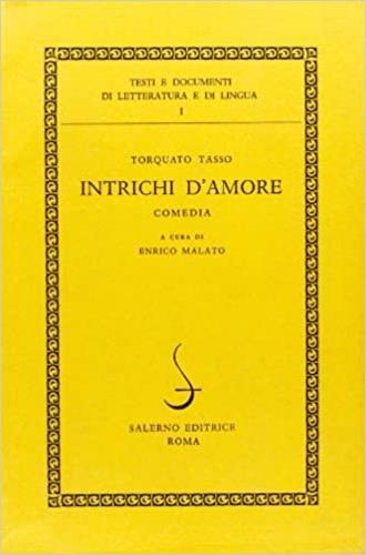 Intrichi d'amore. Comedia - Torquato Tasso - copertina