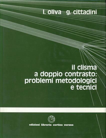 Il clisma a doppio contrasto. Problemi metodologici e tecnici - Luigi Oliva,Giorgio Cittadini - copertina