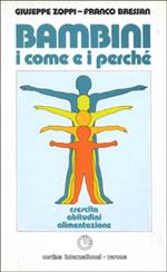 Bambini. I come e i perché