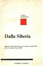 Dalla Siberia: appunti e documenti sulla nuova frontiera dell'URSS dove si costruisce l'anno 2000