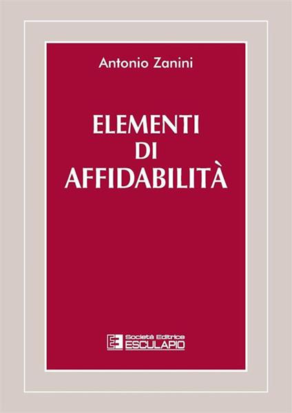 Elementi di affidabilità - Antonio Zanini - copertina