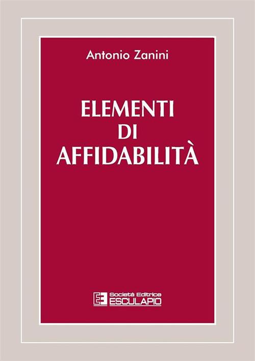 Elementi di affidabilità - Antonio Zanini - copertina