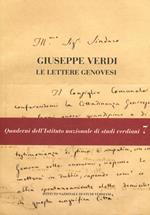 Giuseppe Verdi. Le lettere genovesi. Con DVD
