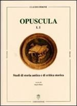 Studi di storia antica e di critica storica. Opuscula. Ediz. tedesca, italiana, inglese e francese