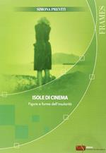 Isole di cinema. Figure e forme dell'insularità