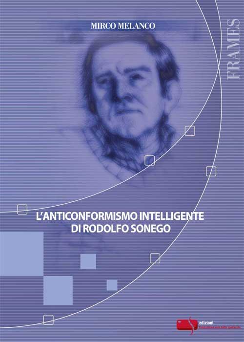 L'anticonformismo intelligente di Rodolfo Sonego - Mirco Melanco - copertina