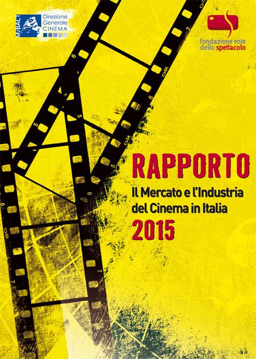 Rapporto 2014. Il mercato e l'industria del cinema in Italia - copertina