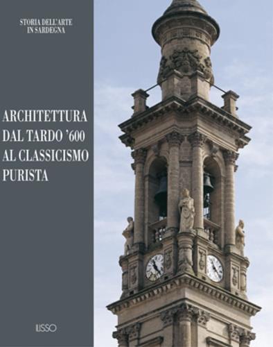 Architettura dal tardo '600 al classicismo purista - Salvatore Naitza - copertina