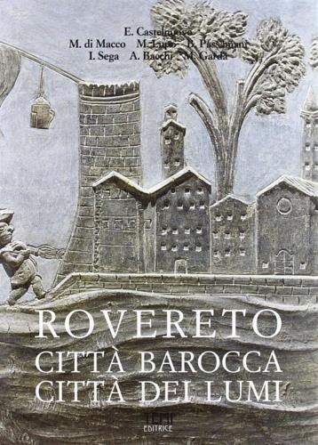 Rovereto città barocca città dei lumi - Enrico Castelnuovo - copertina