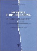 Memoria e risurrezione in Florenskij e Bulgakov