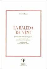 La baleda de vent. Poesie in dialetto romagnolo