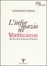 L' informazione in Vaticano. Da Pio IX a Giovanni Paolo II