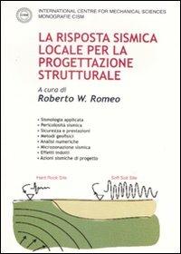 La risposta sismica locale per la progettazione strutturale. Ediz. illustrata - copertina