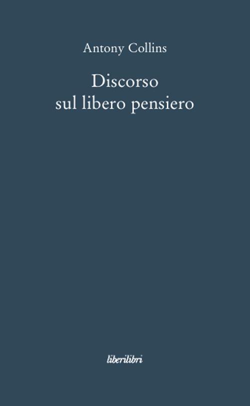 Discorso sul libero pensiero - Anthony Collins - copertina