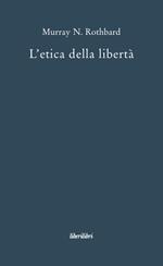 L'etica della libertà