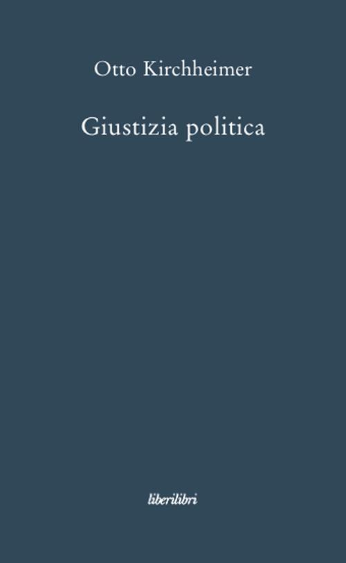 Giustizia politica - Otto Kirchheimer - copertina