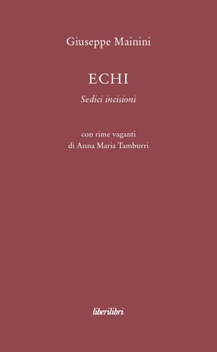 Echi. Sedici incisioni - Giuseppe Mainini - copertina