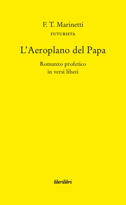 L'aeroplano del papa - Filippo Tommaso Marinetti - copertina