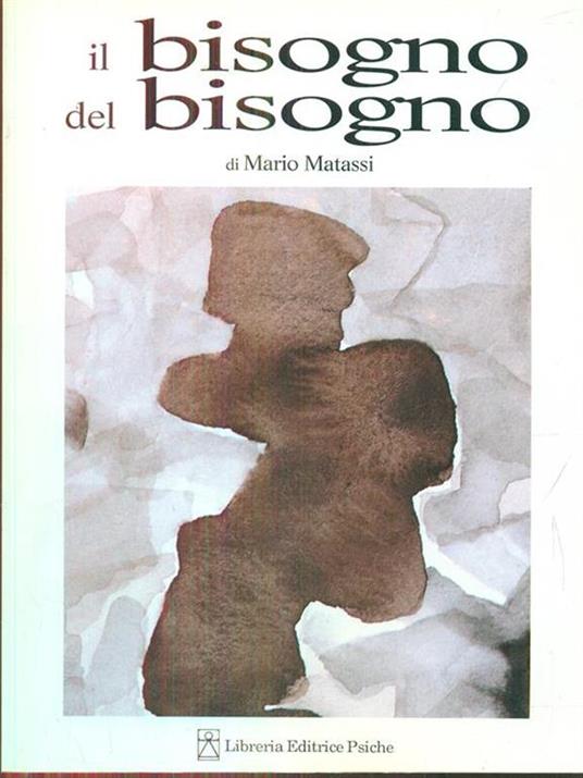 Il bisogno del bisogno - Mario Matassi - copertina