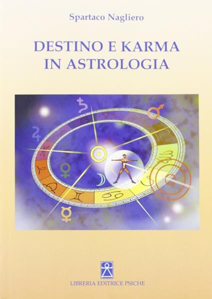 Destino e karma in astrologia - Spartaco Nagliero - copertina