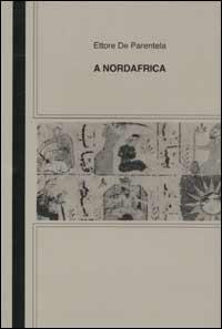 A Nordafrica praticamente a sud - Ettore De Parentela - copertina