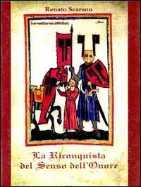La riconquista del senso dell'onore - Renato Scarano - copertina