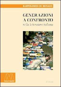 Generazioni a confronto nella letteratura italiana - Bartolomeo Di Monaco - copertina