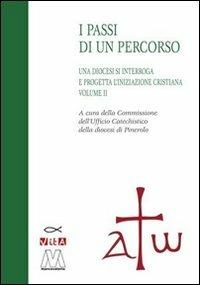 Una diocesi si interroga a progetta l'iniziazione cristiana. Progetto catechistico diocesano. Vol. 2 - copertina