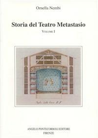 Storia del Teatro Metastasio. Vol. 1 - Ornella Nembi - copertina