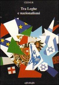 Tra leghe e nazionalismi - Cesnur - copertina