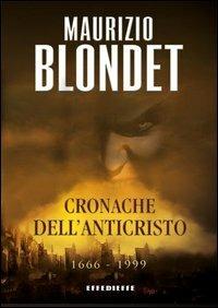 Cronache dell'anticristo - Maurizio Blondet - copertina