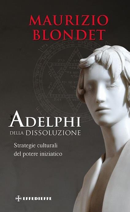 Adelphi della dissoluzione - Maurizio Blondet - copertina