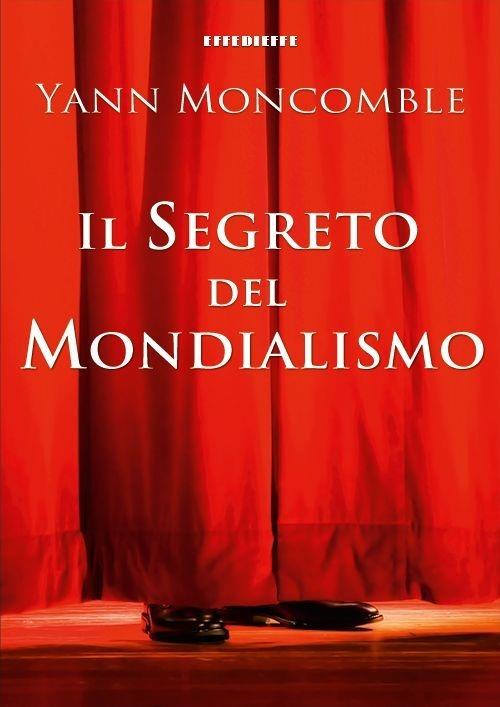 Il segreto del mondialismo - Yann Moncomble - copertina
