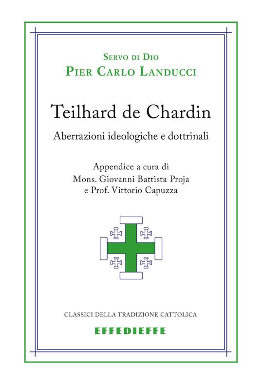 Teilhard de Chardin. Aberrazioni - Pier Carlo Landucci - copertina