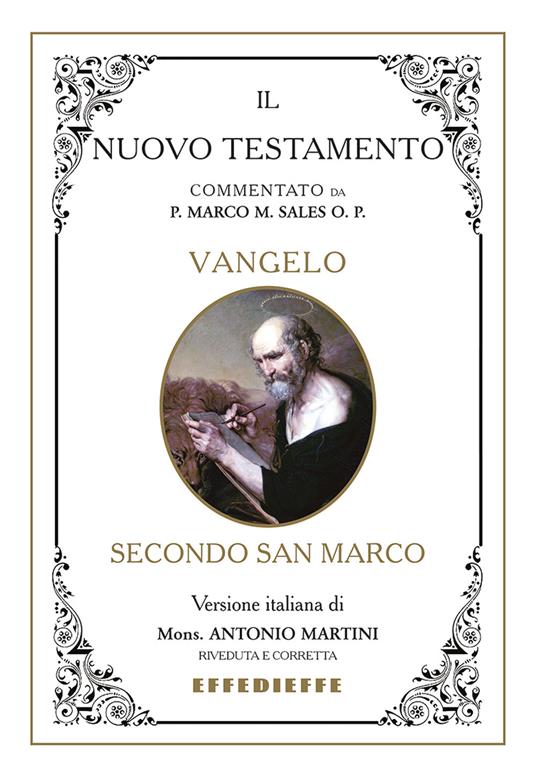 Bibbia Martini-Sales. Vangelo secondo San Marco - Marco Sales,Antonio Martini - copertina