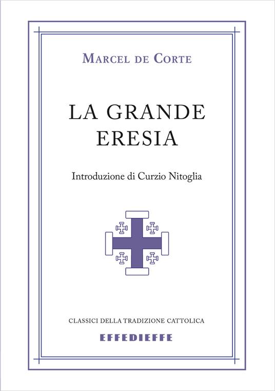 La grande eresia - Marcel de Corte - copertina