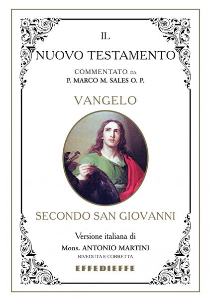 Bibbia Martini-Sales. Vangelo secondo Giovanni - Marco Sales,Antonio Martini - copertina
