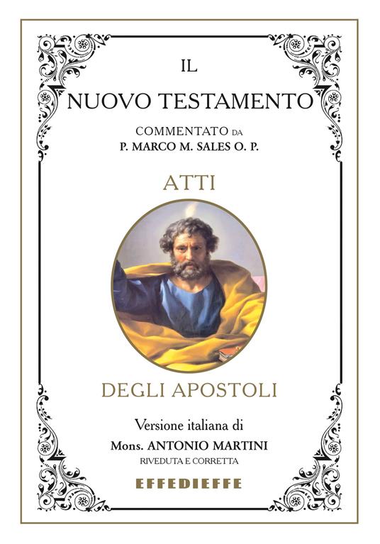 Bibbia Martini-Sales. Atti degli apostoli - Marco Sales,Antonio Martini - copertina