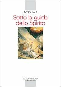 Sotto la guida dello Spirito - André Louf - copertina