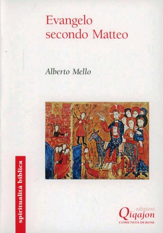 Evangelo secondo Matteo. Commento midrashico e narrativo - Alberto Mello - copertina