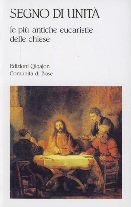 Segno di unità. Le più antiche eucaristie delle Chiese - copertina