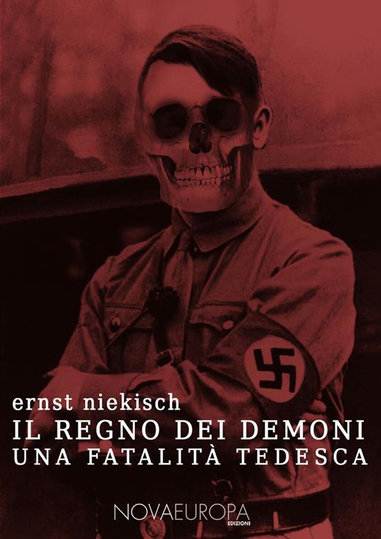 Il regno dei demoni. Una fatalità tedesca - Ernst Niekisch - copertina