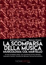 La scomparsa della musica. Musicologia col martello